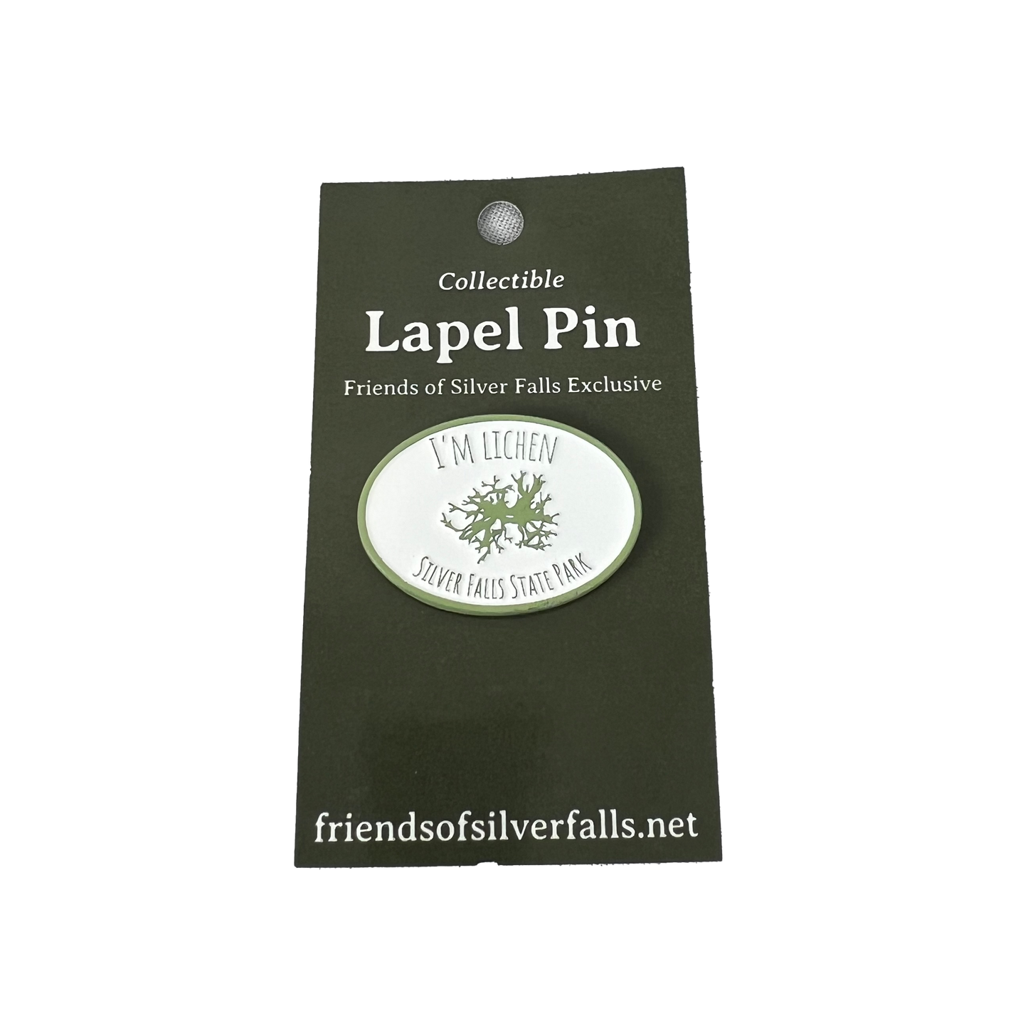 I'm Lichen Silver Falls -  Enamel Pin