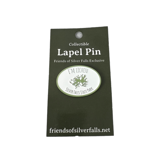 I'm Lichen Silver Falls -  Enamel Pin
